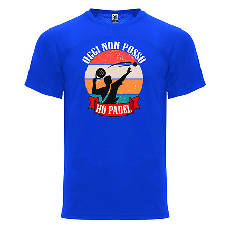 T-shirt - "Oggi non posso, ho padel"