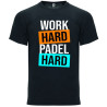 T-shirt - "Work Hard Padel Hard"