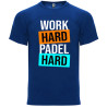 T-shirt - "Work Hard Padel Hard"