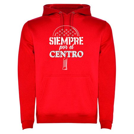 Felpa con capuccio - "Siempre por el centro"